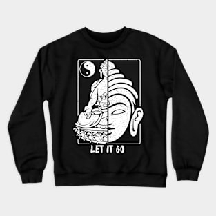 Buddha Let It Go Crewneck Sweatshirt